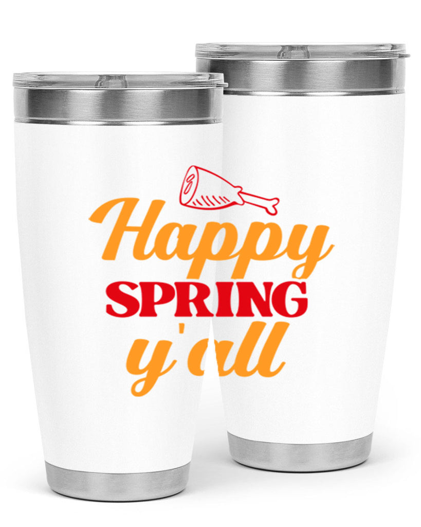 Happy spring y'all 162#- spring- Tumbler