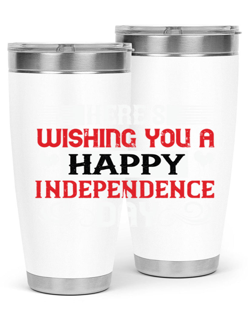 Heres wishing you a happy Independence Day Style 111#- Fourt Of July- Tumbler