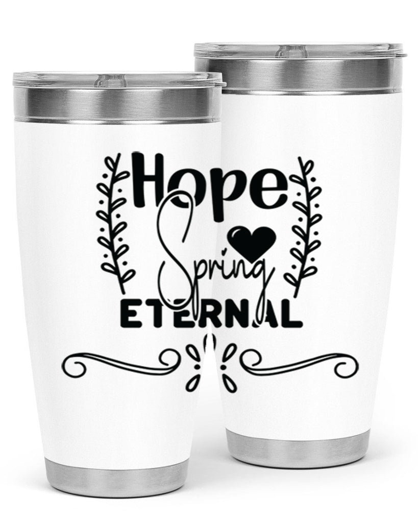 Hope Spring Eternal 254#- spring- Tumbler