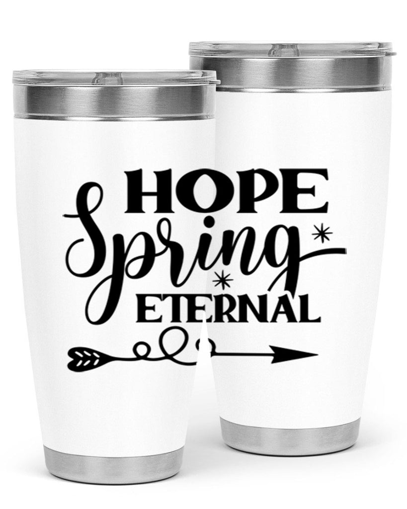 Hope Spring Eternal 256#- spring- Tumbler