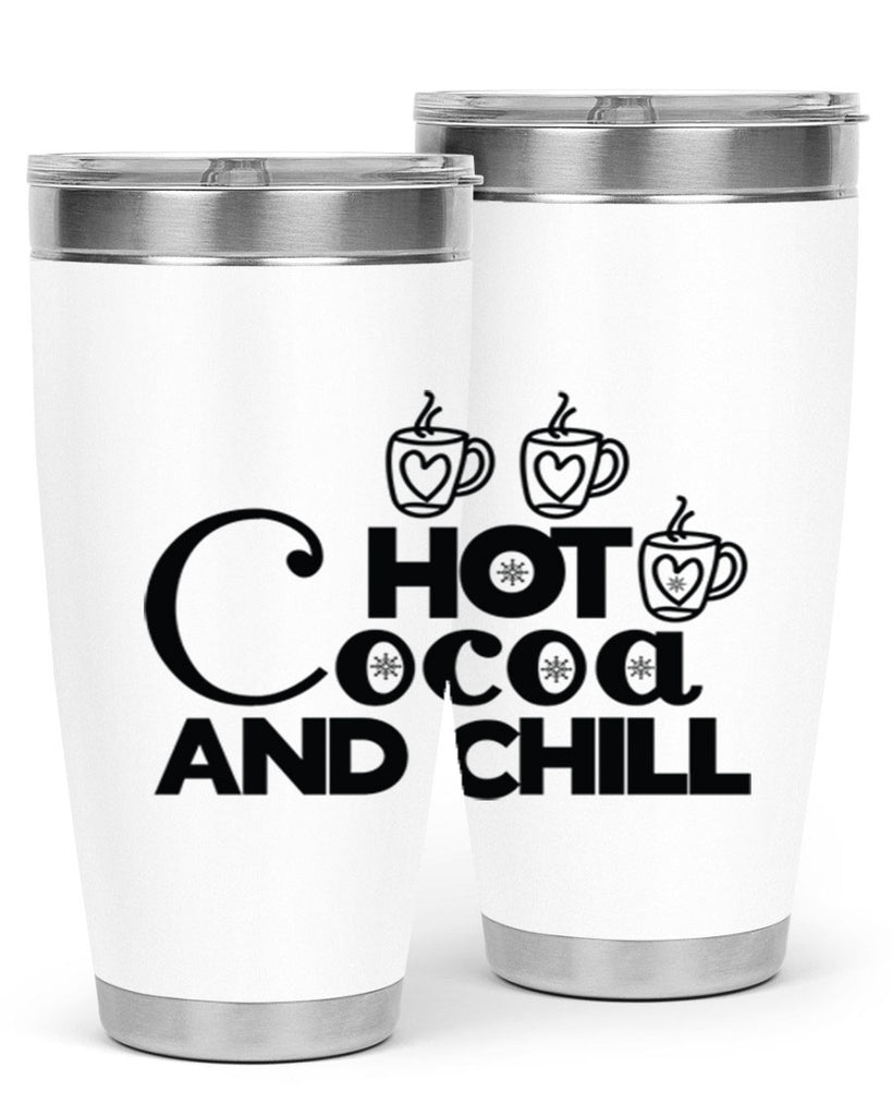 Hot Cocoa and Chill 205#- winter- Tumbler