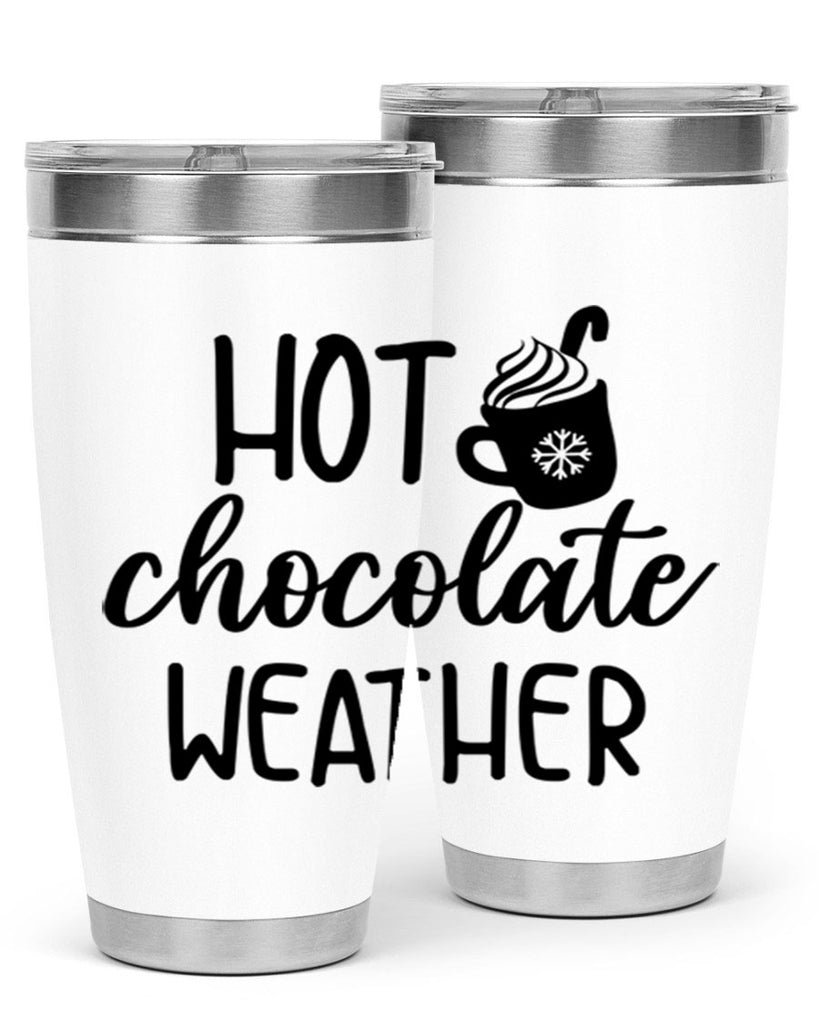 Hot chocolate weather204#- winter- Tumbler