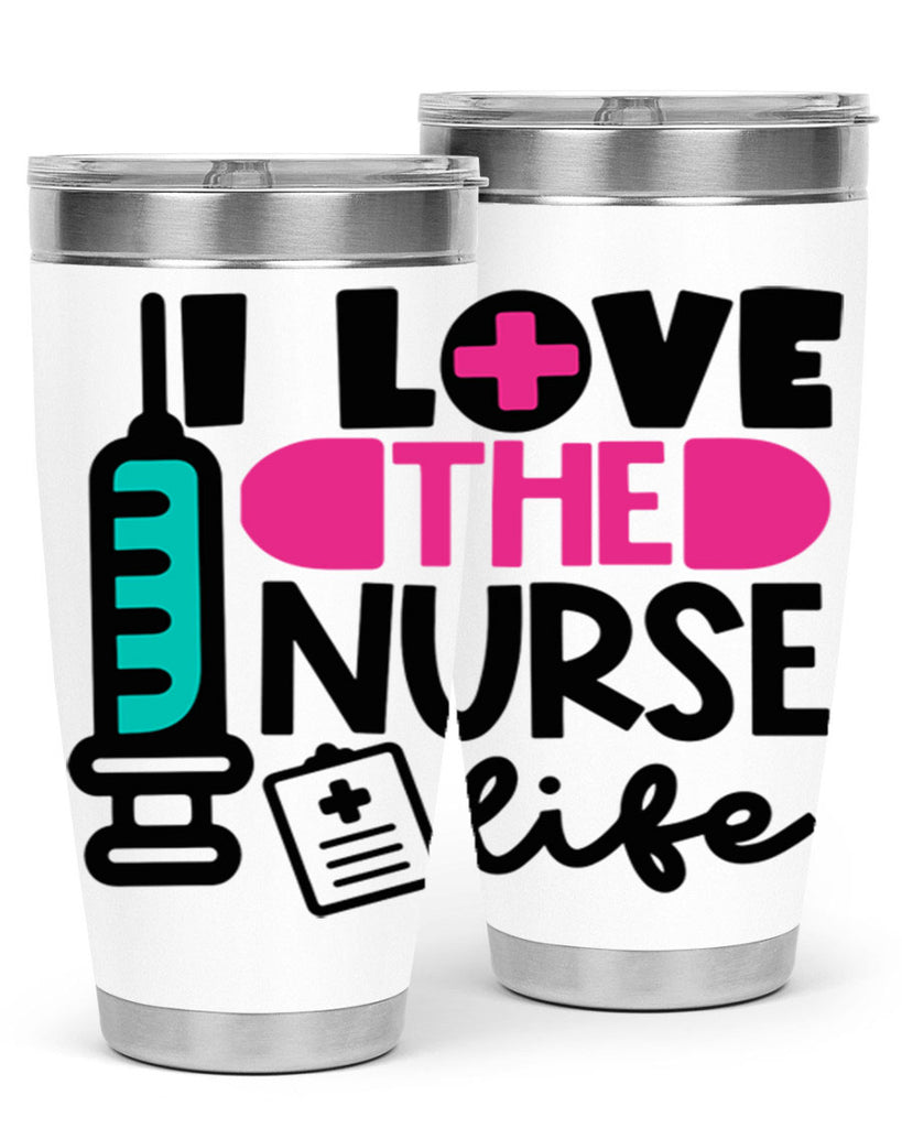I Love The Nurse Life Style Style 168#- nurse- tumbler