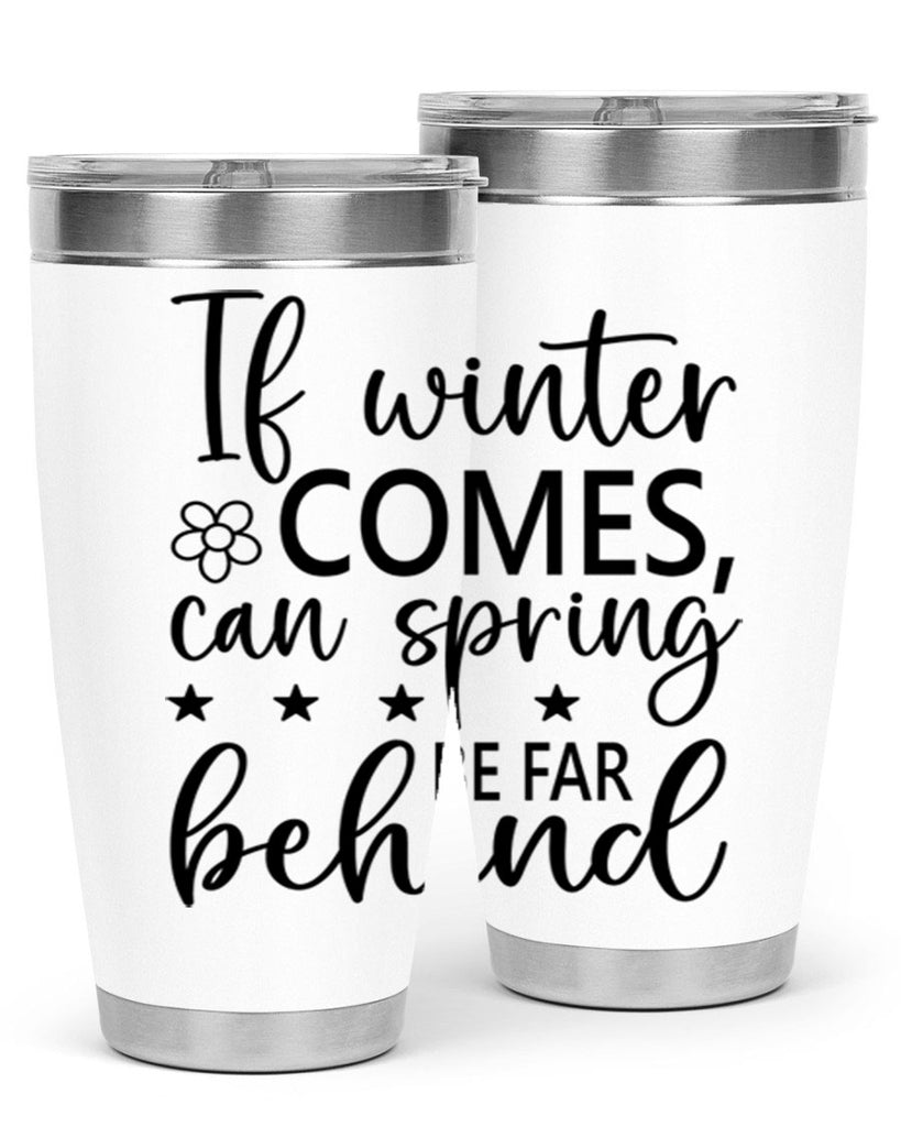 If winter comes can spring 274#- spring- Tumbler