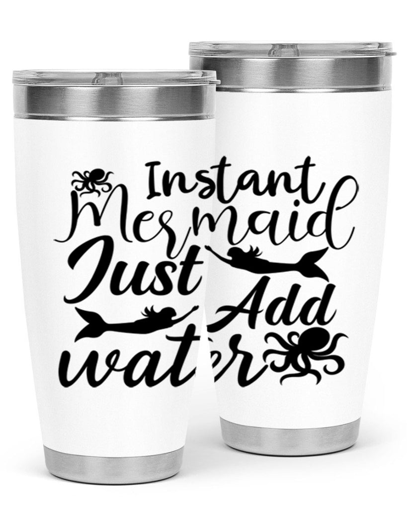 Instant Mermaid Just Add Water 270#- mermaid- Tumbler