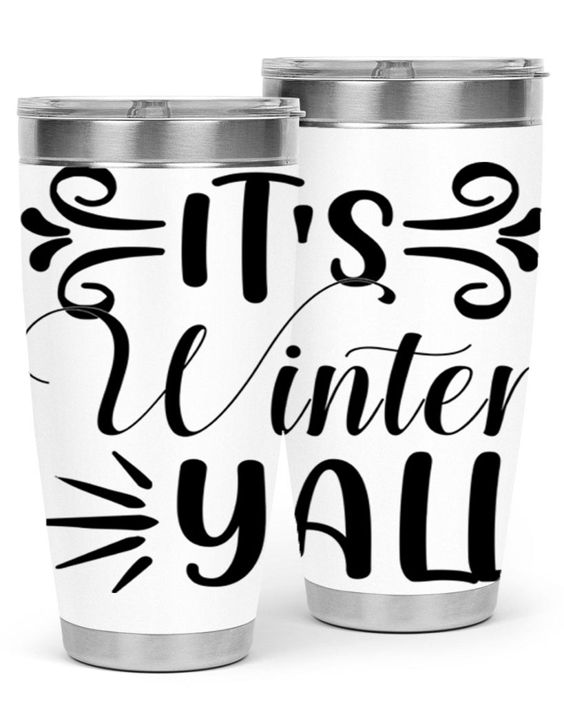 Its Winter Yall 274#- winter- Tumbler
