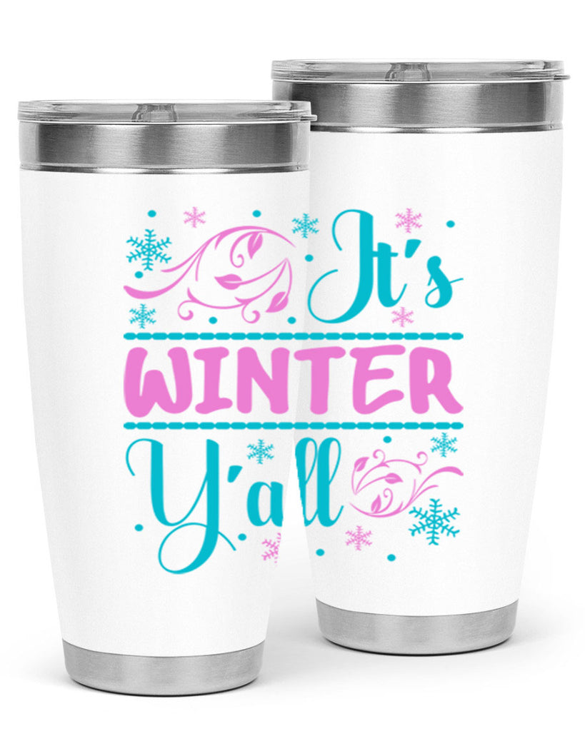Its Winter Yall 276#- winter- Tumbler