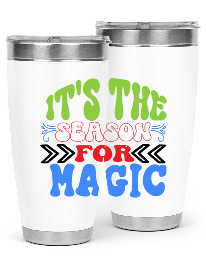 Its the season for magic 260#- winter- Tumbler