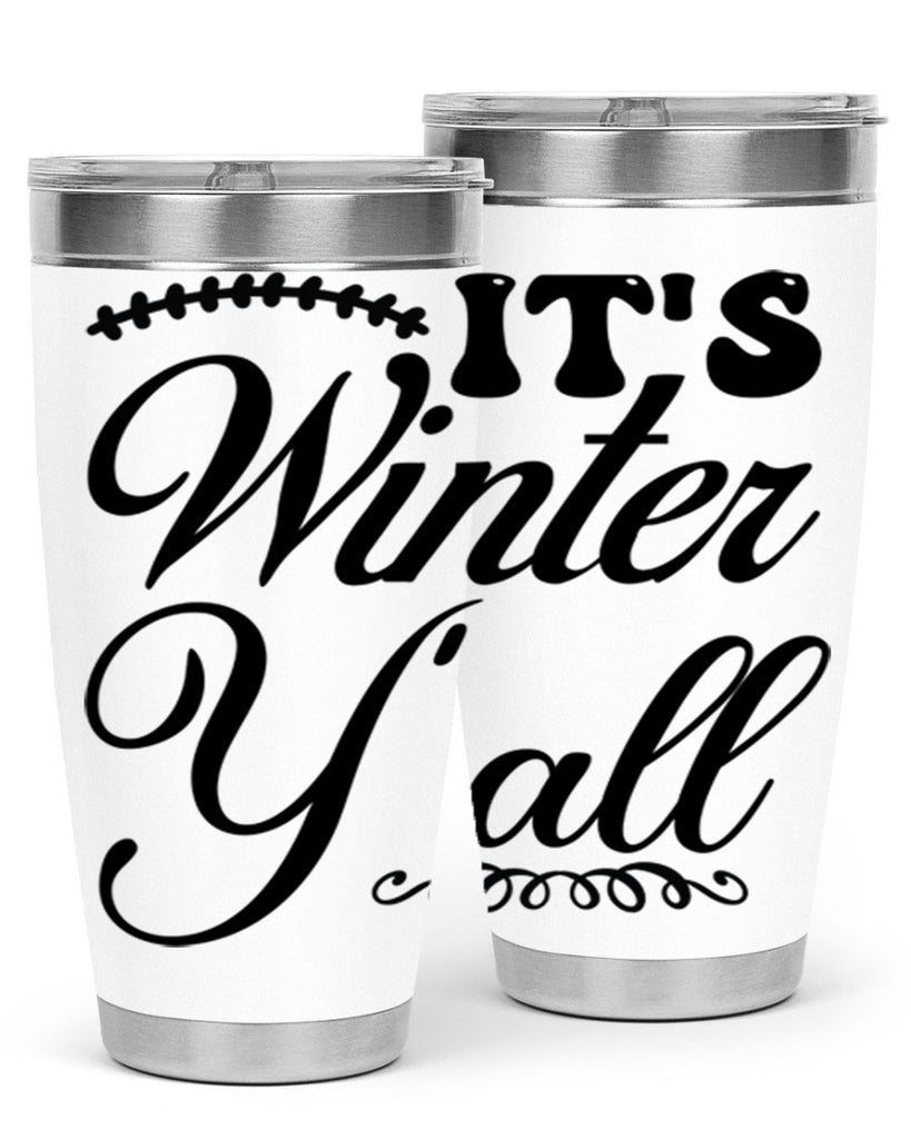 Its winter yall 275#- winter- Tumbler