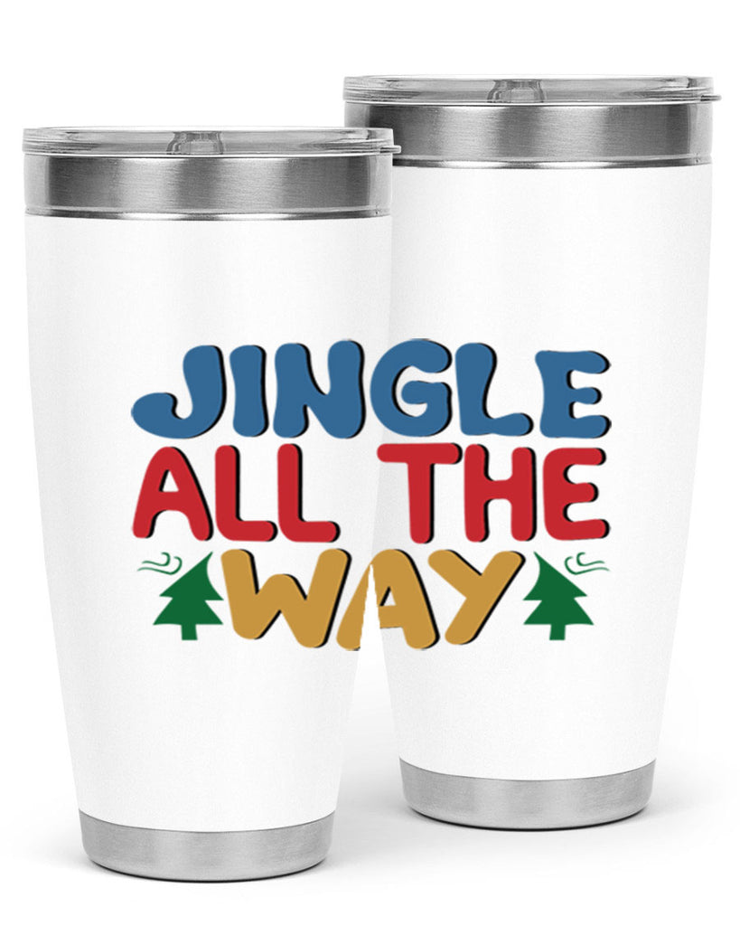 Jingle All the Way 278#- winter- Tumbler