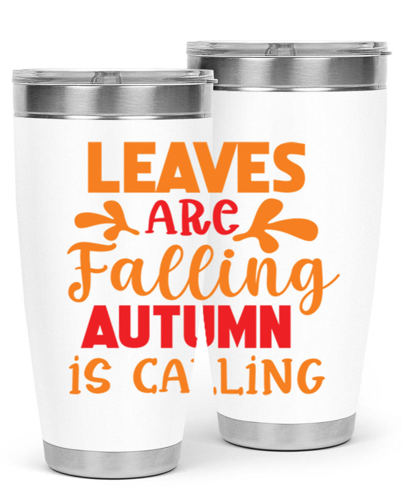 LeavesAreFallingAutumnis 394#- fall- Tumbler