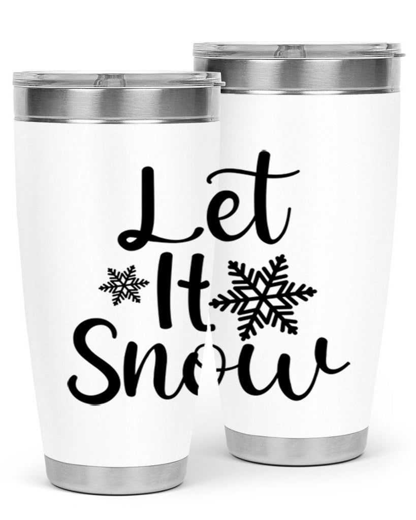 Let It Snow 294#- winter- Tumbler