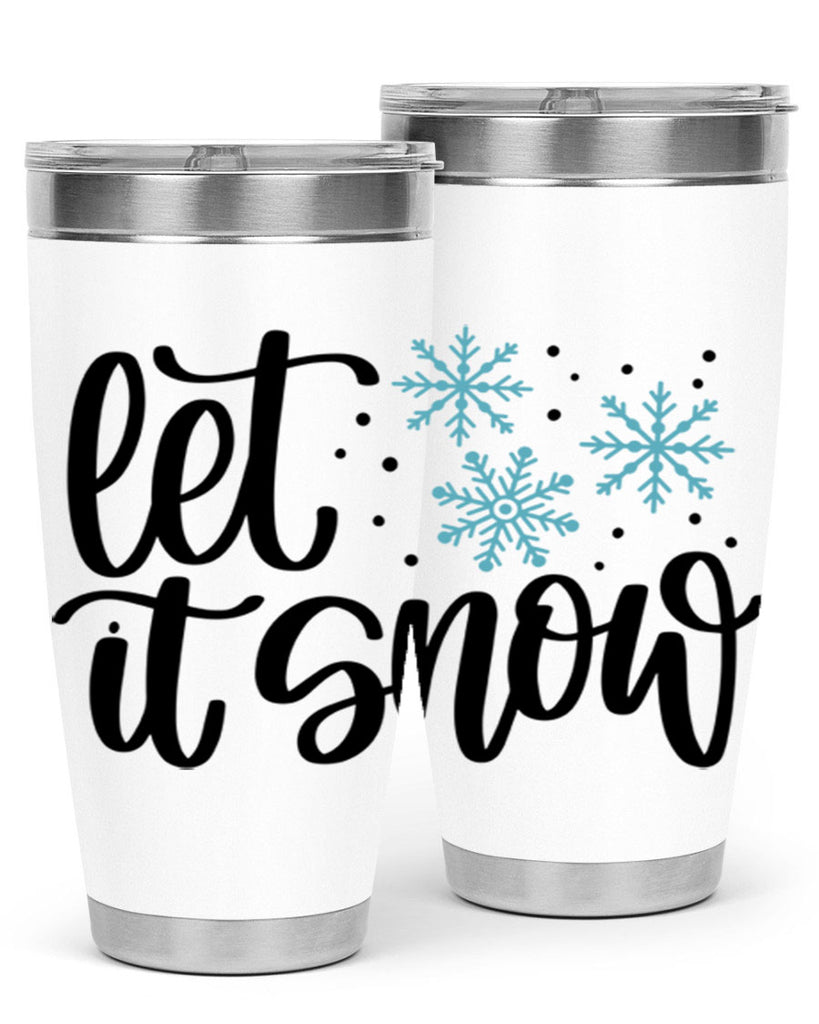 Let It Snow 343#- winter- Tumbler