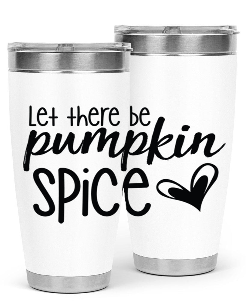 Let There Be Pumpkin Spice 403#- fall- Tumbler