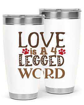 Love is A Legged Word Style 20#- cat- Tumbler