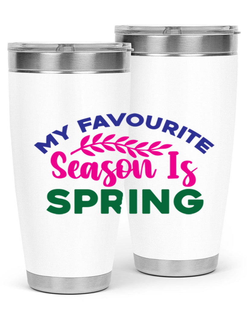 My Favourite Season Is Spring 345#- spring- Tumbler