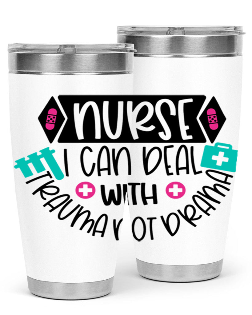 Nurse I Can Deal With Trauma Not Drama Style Style 115#- nurse- tumbler