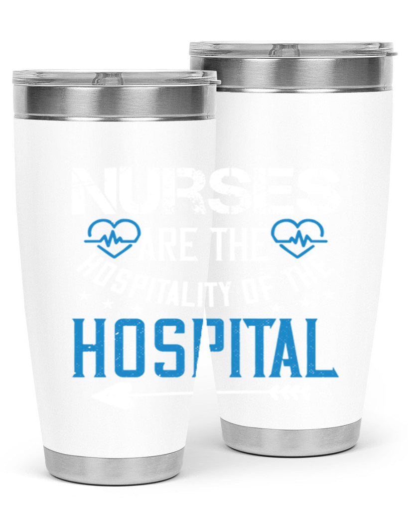 Nurses are the hospitality of the hospital Style 284#- nurse- tumbler