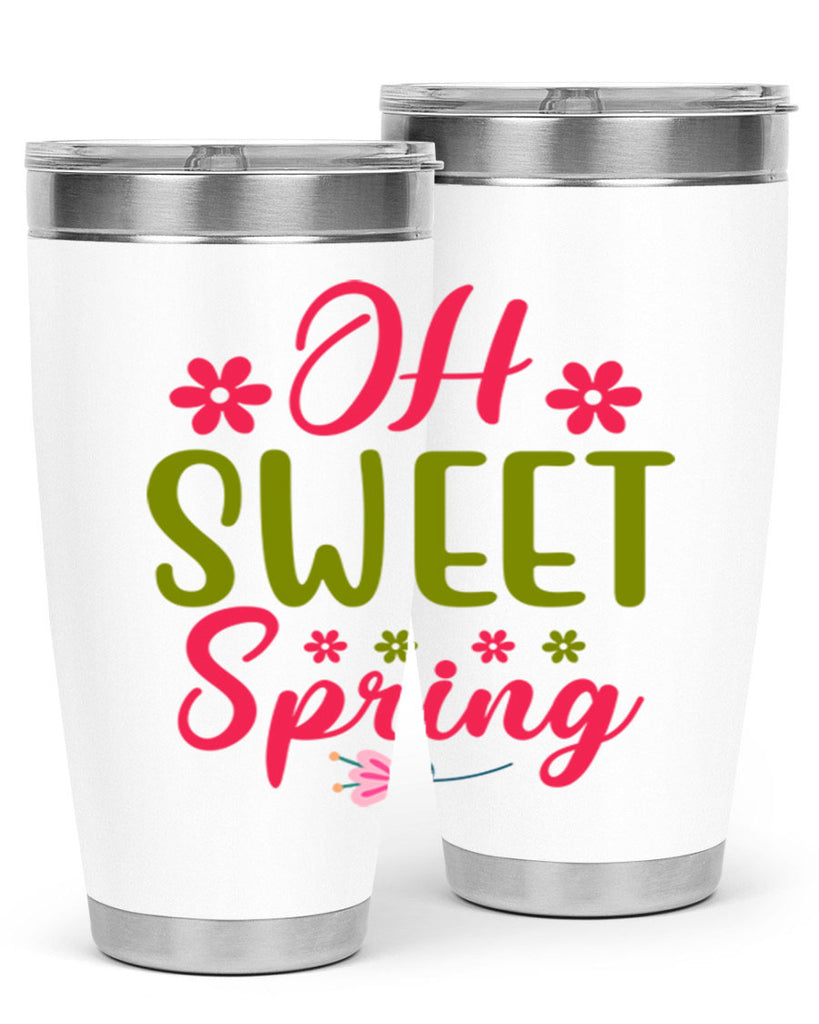Oh Sweet Spring 370#- spring- Tumbler