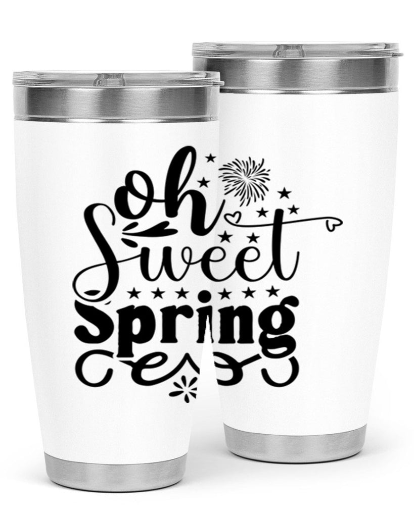 Oh Sweet Spring 371#- spring- Tumbler