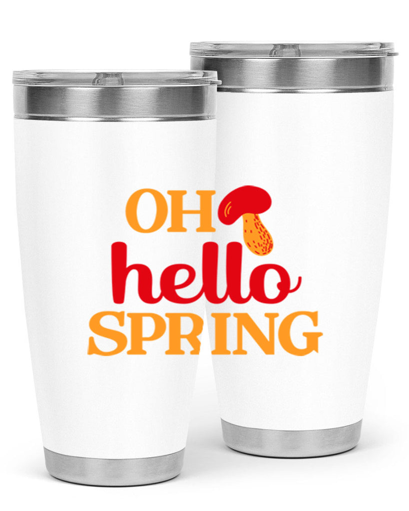 Oh hello spring 359#- spring- Tumbler