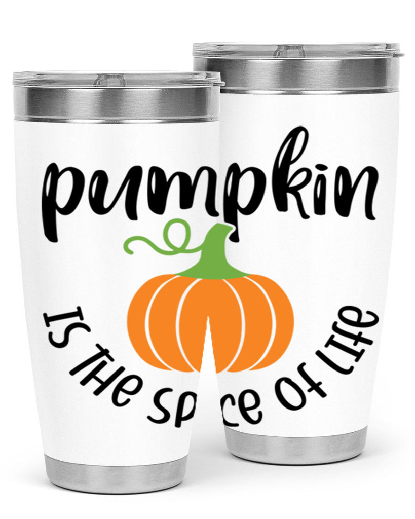 Pumpkin Is The Spice Of Life 521#- fall- Tumbler