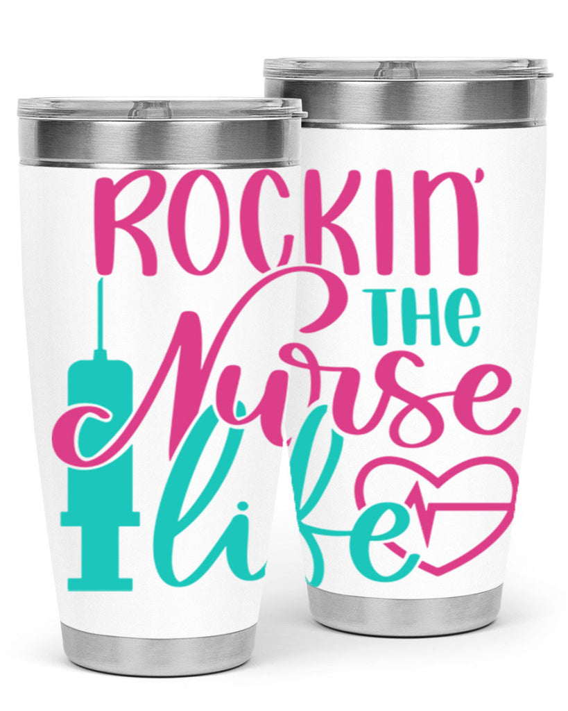 Rockin The Nurse Life Style Style 55#- nurse- tumbler