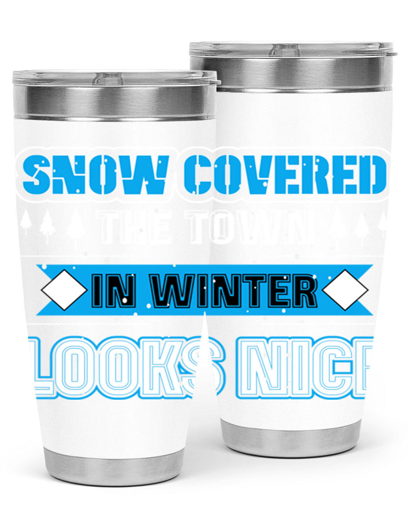 Snow Covered Winter 365#- winter- Tumbler