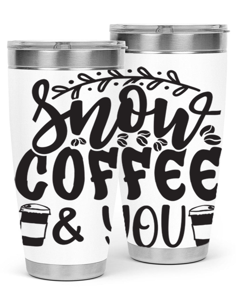 Snow coffee you 371#- winter- Tumbler