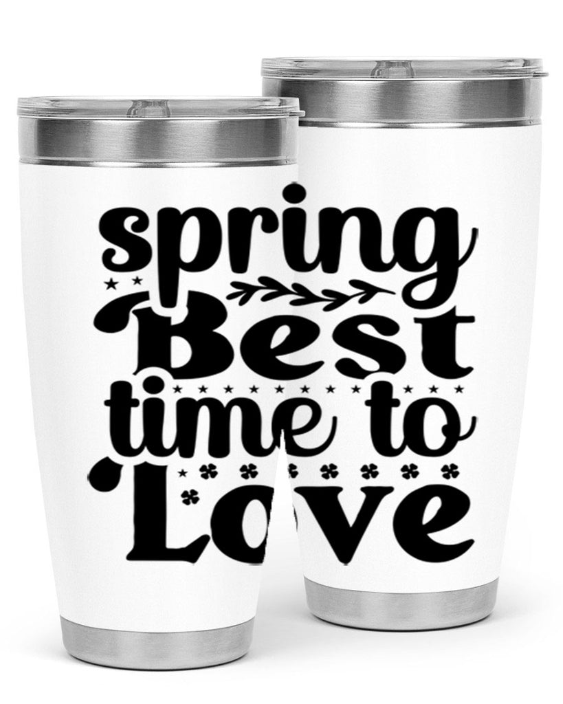 Spring Best Time To Love 410#- spring- Tumbler