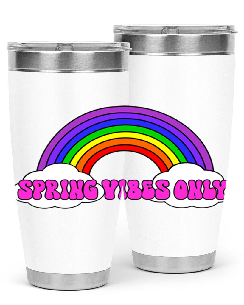 Spring Vibes Only477#- spring- Tumbler