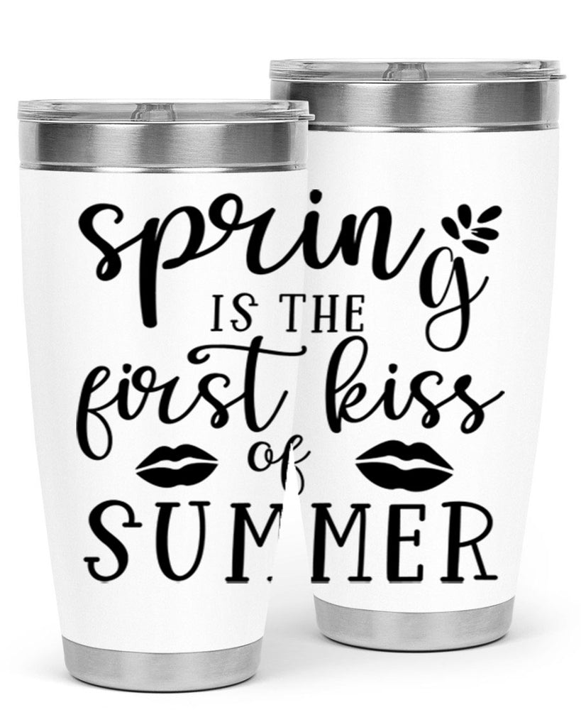 Spring is the first kiss 507#- spring- Tumbler