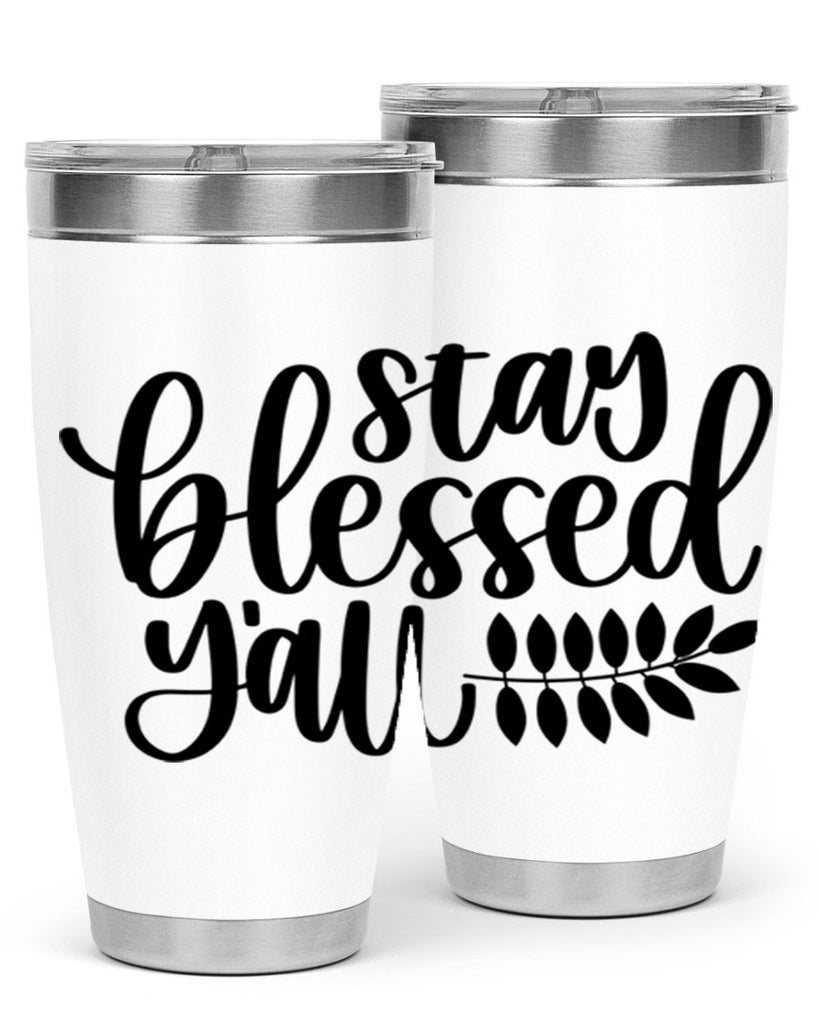 Stay Blessed Yall 508#- fall- Tumbler