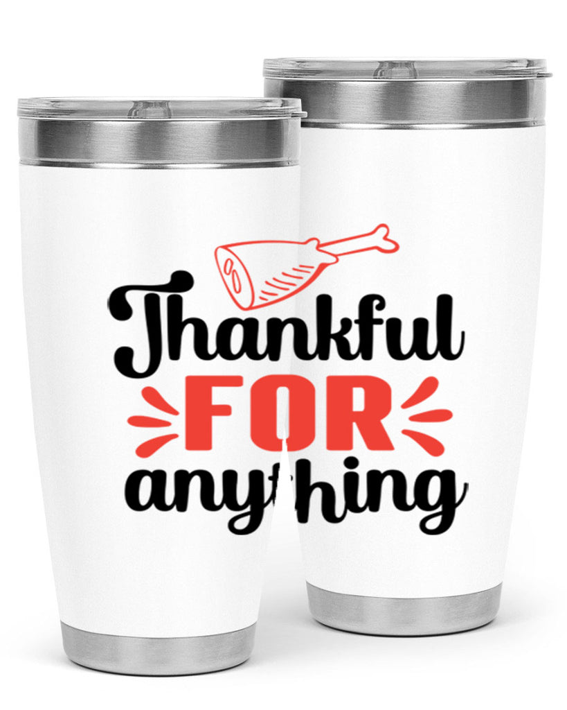 Thankful for anything 598#- fall- Tumbler