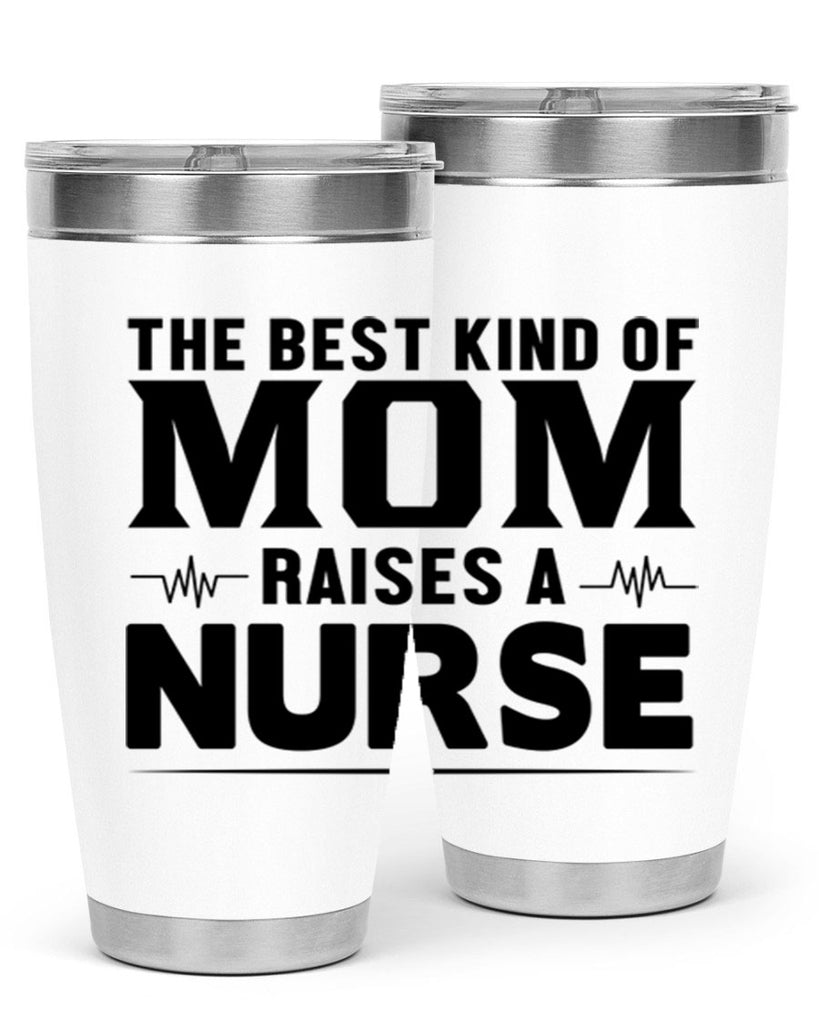 The best kind of mom Style 242#- nurse- tumbler