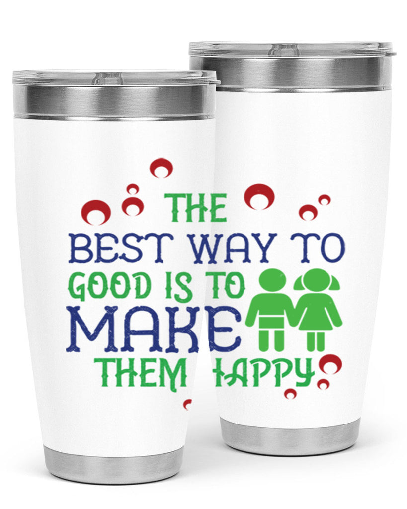 The best way to make children good is to make them happy Style 17#- baby- Tumbler