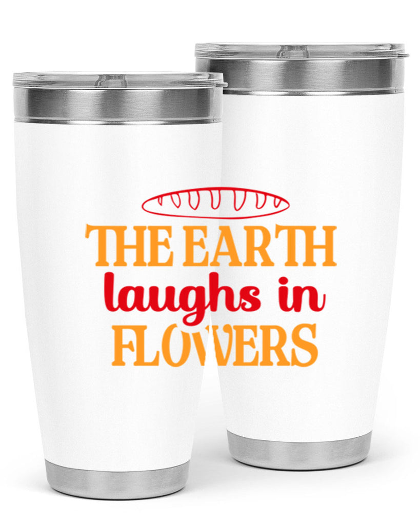 The earth laughs in flowers 540#- spring- Tumbler