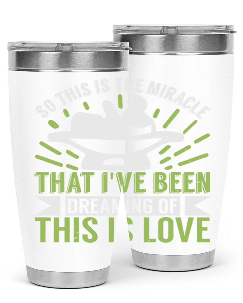 This is the miracle that i have been dreaming of Style 166#- baby- tumbler