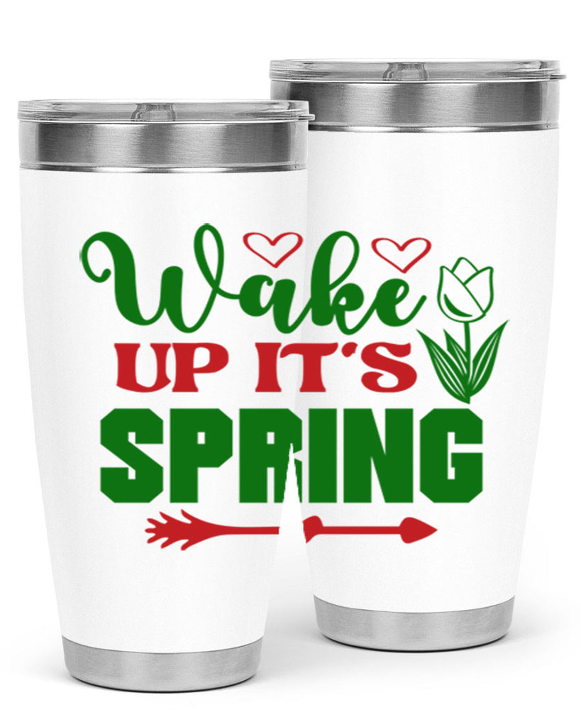 Wake Up Its Spring 562#- spring- Tumbler