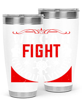 We Can Fight CoronaVirus Style 10#- corona virus- Tumbler