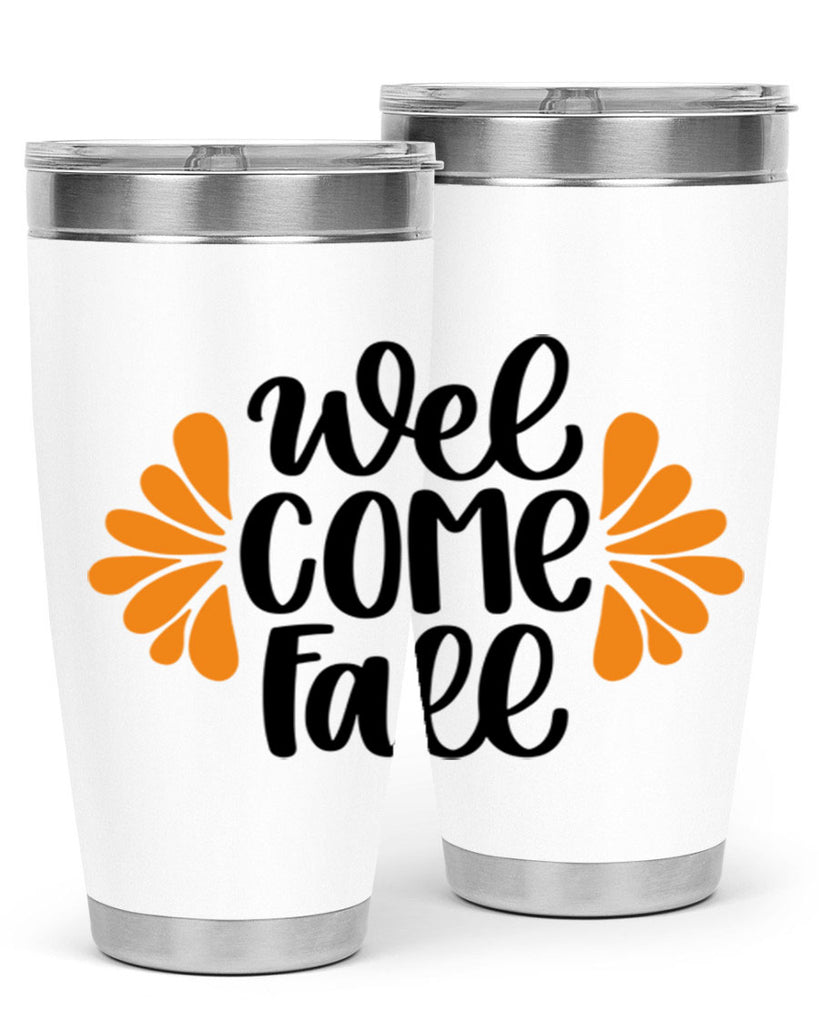 Welcome Fall 516#- fall- Tumbler