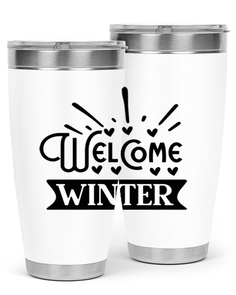 Welcome Winter 472#- winter- Tumbler