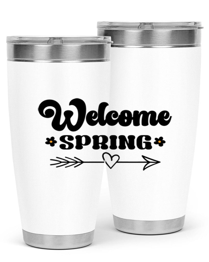 Welcome spring  596#- spring- Tumbler