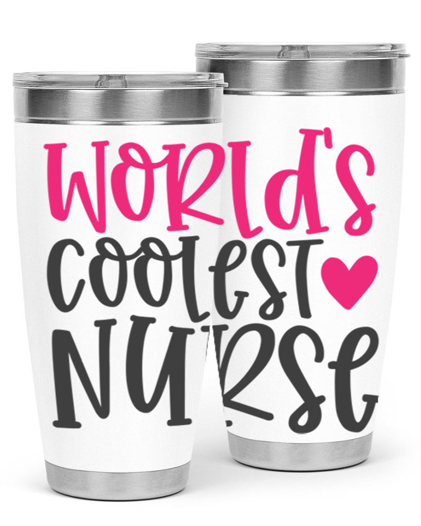 Worlds Coolest Nurse Style 342#- nurse- tumbler