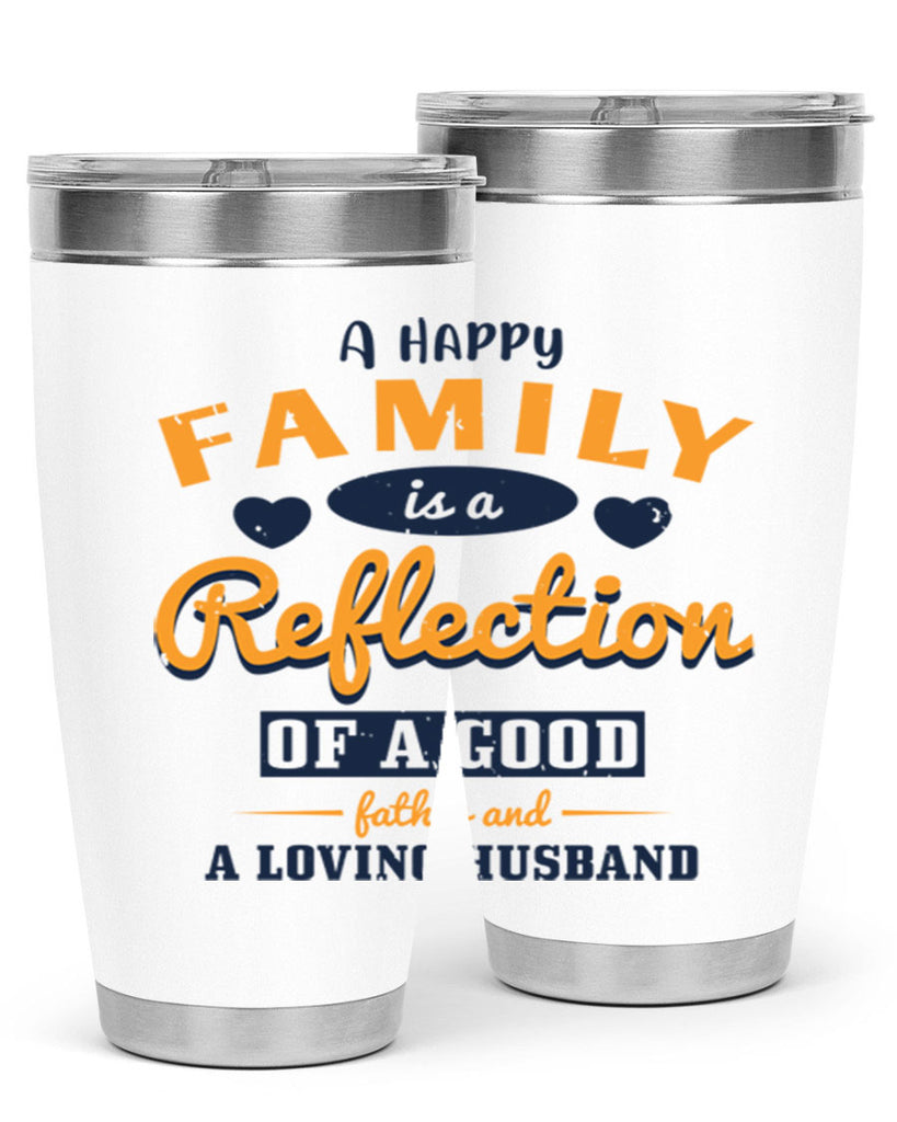 a happy family is a reflection 270#- fathers day- Tumbler