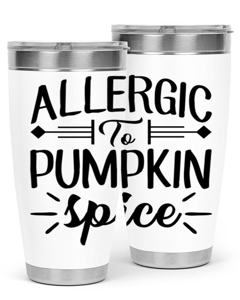 allergic to pumpkin spice 7#- fall- Tumbler