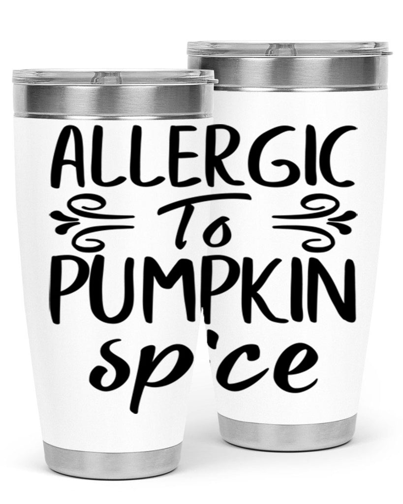 allergic to pumpkin spice 8#- fall- Tumbler