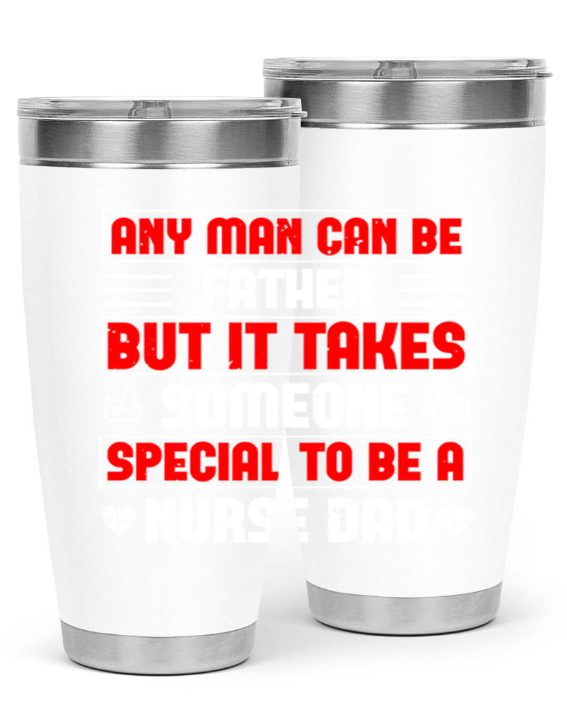 any man can be father Style 272#- nurse- tumbler