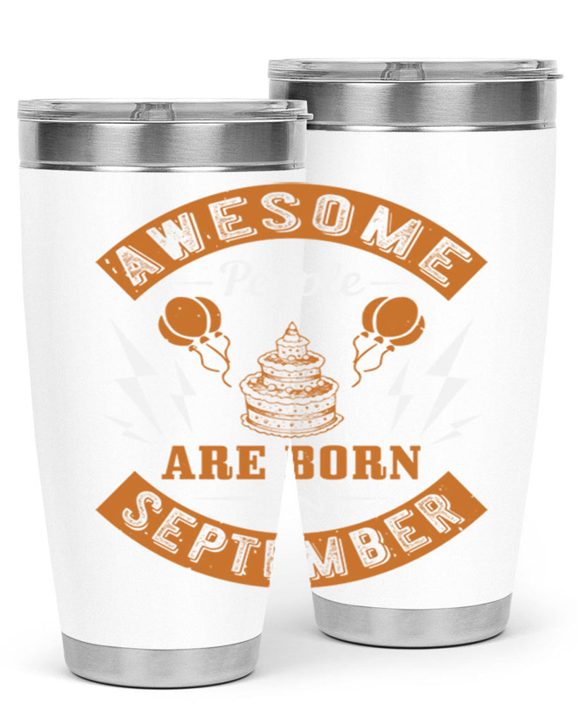 awesome people are born in September Style 17#- birthday- tumbler