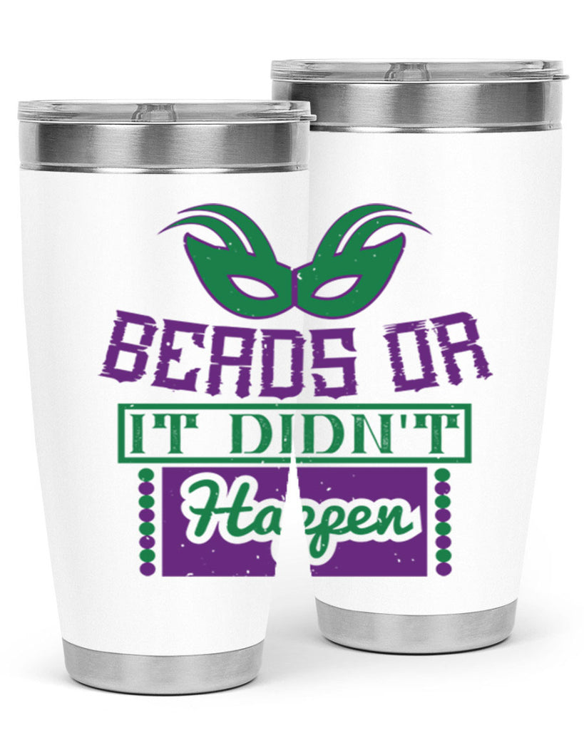 beads or it didnt happen 27#- mardi gras- Tumbler
